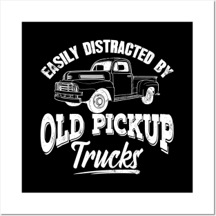 Easly distracted by old pickup trucks Posters and Art